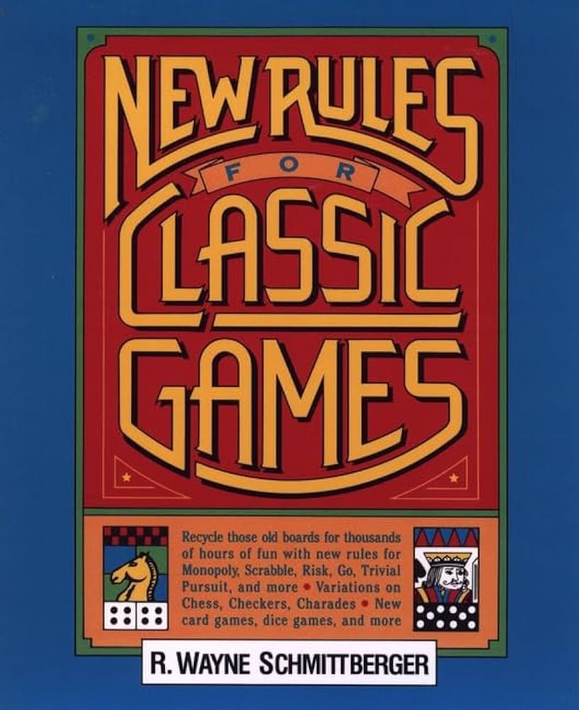New Rules for Classic Games